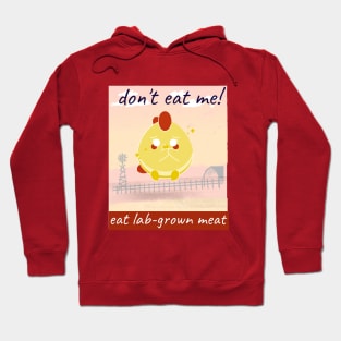 don’t eat me! eat lab-grown meat Hoodie